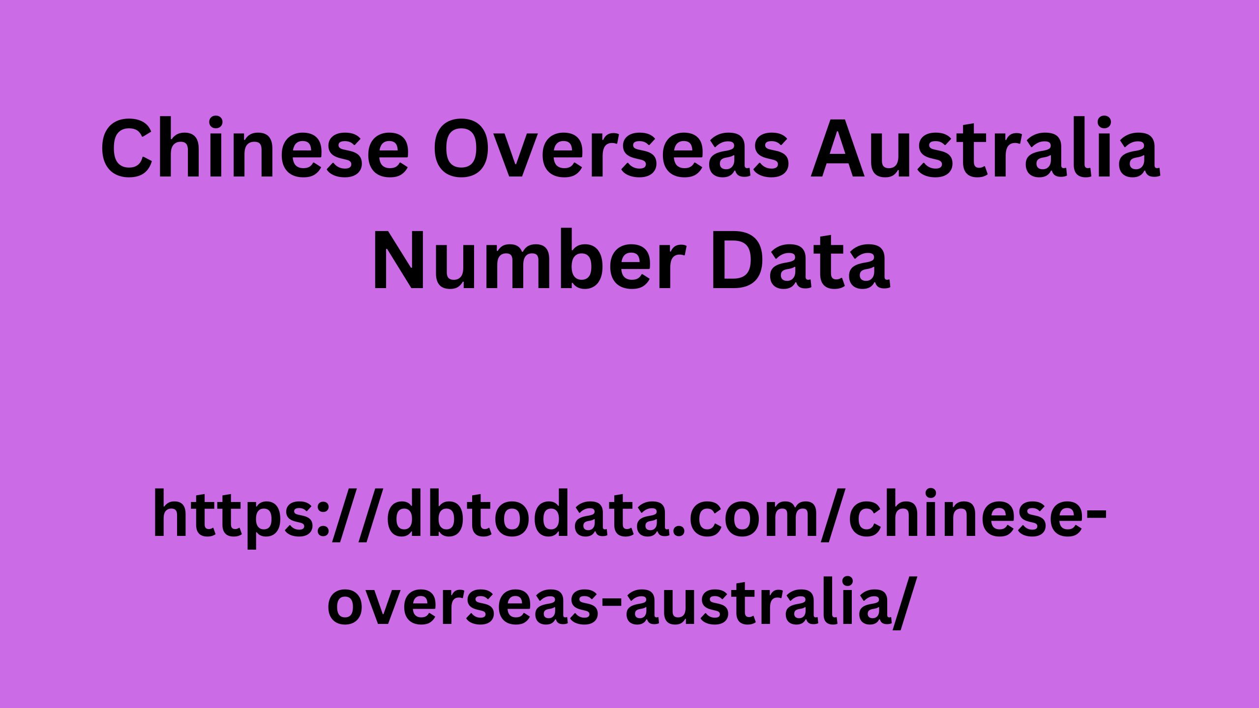 Chinese Overseas Australia Number Data