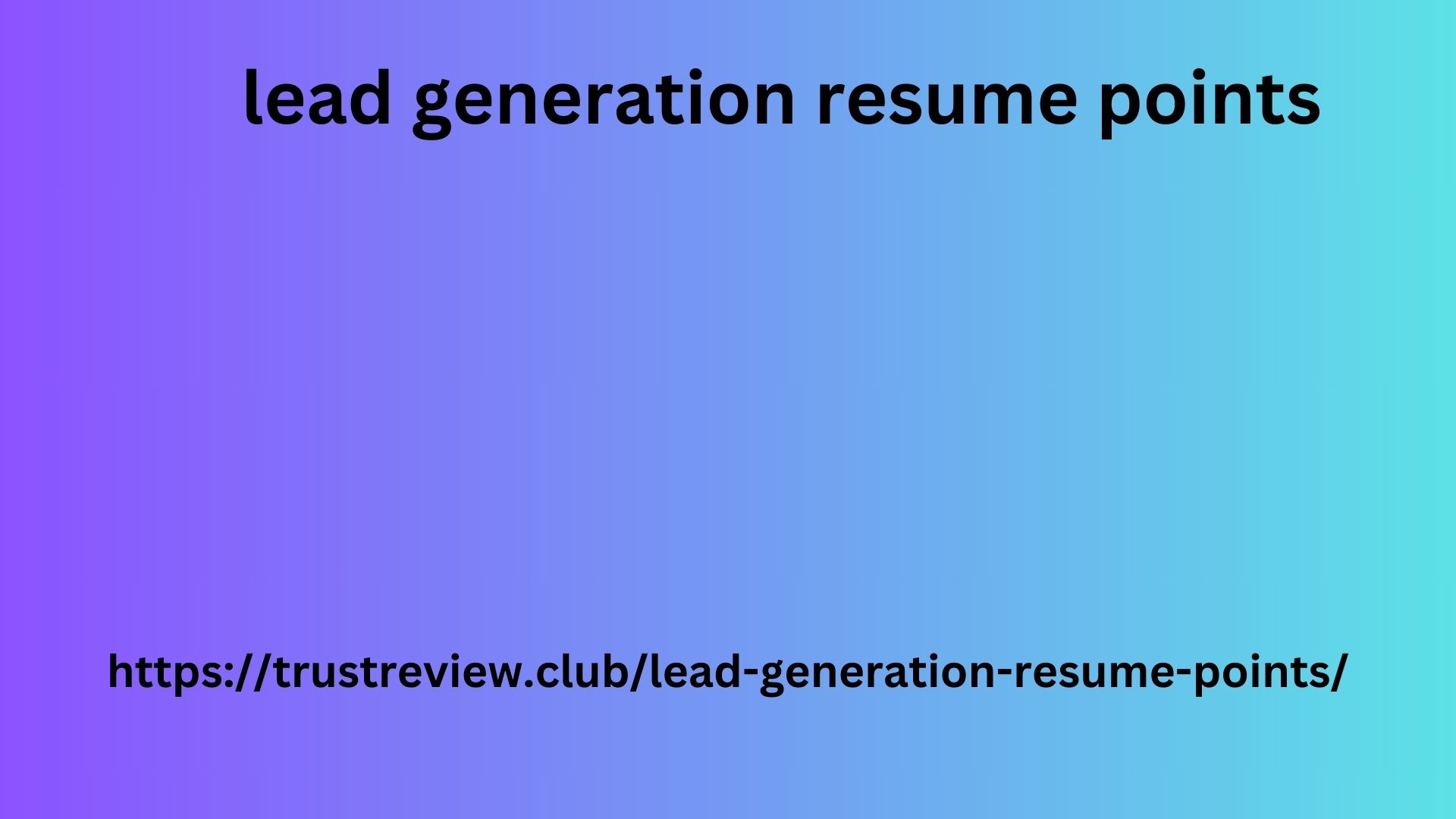 lead generation resume points