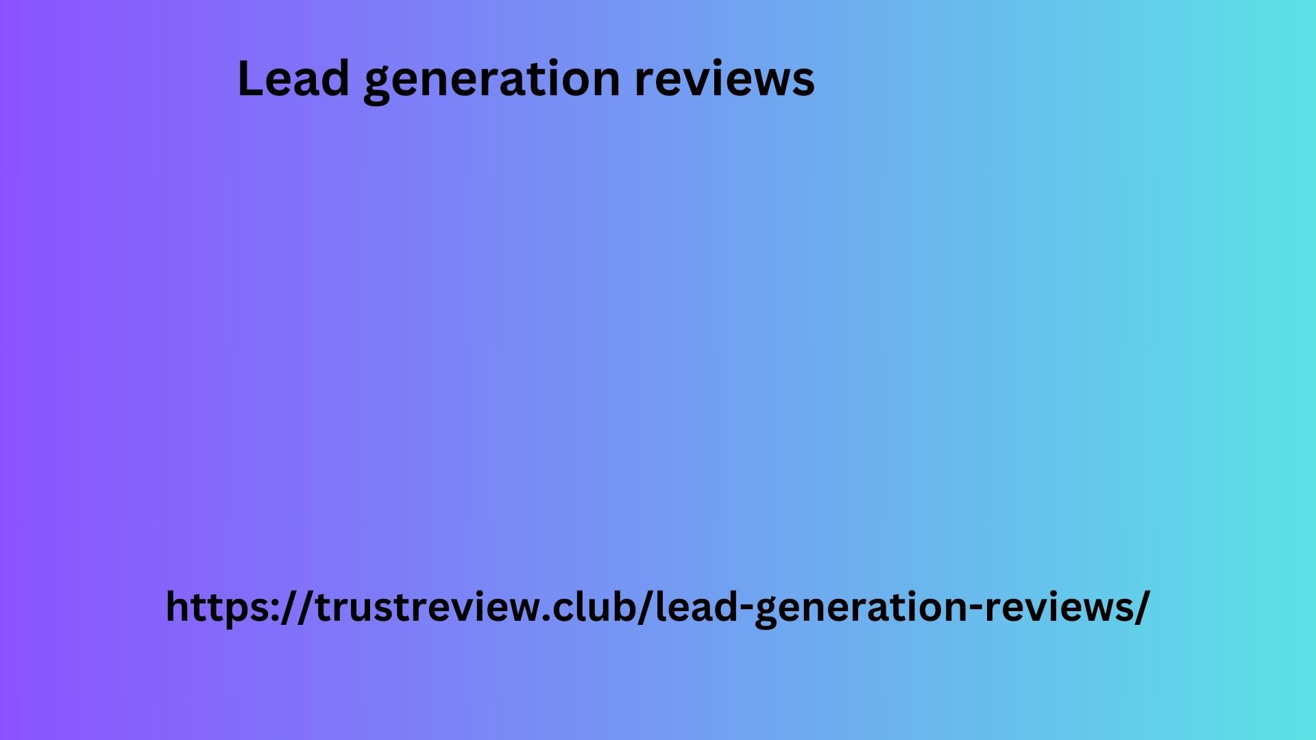 Lead generation reviews