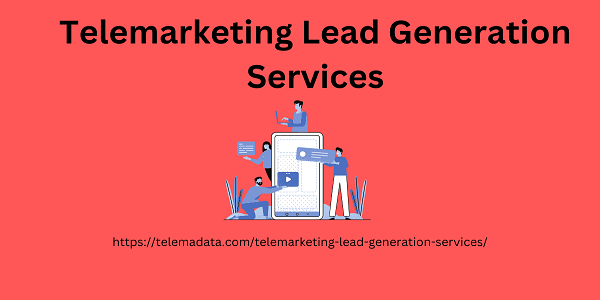 Telemarketing Lead Generation Services