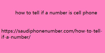 how to tell if a number is cell phone